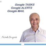 Google Tasks , Google Alerts , Google Mail