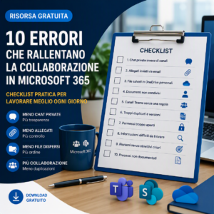10 errori che rallentano la collaborazione in Microsoft 365